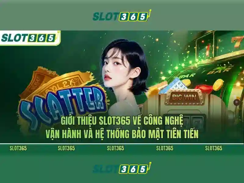 Slot365 - Trải nghiệm slot trực tuyến