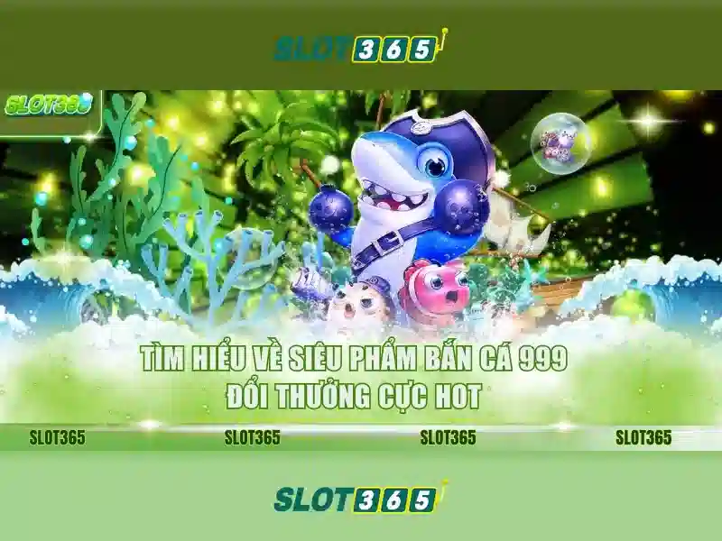Slot365: Trải nghiệm casino khe trực tuyến hàng đầu tại Việt Nam