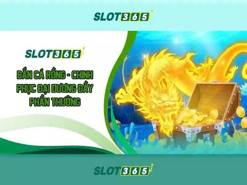 Slot365 - Trải nghiệm casino xèng trực tuyến tại Việt Nam
