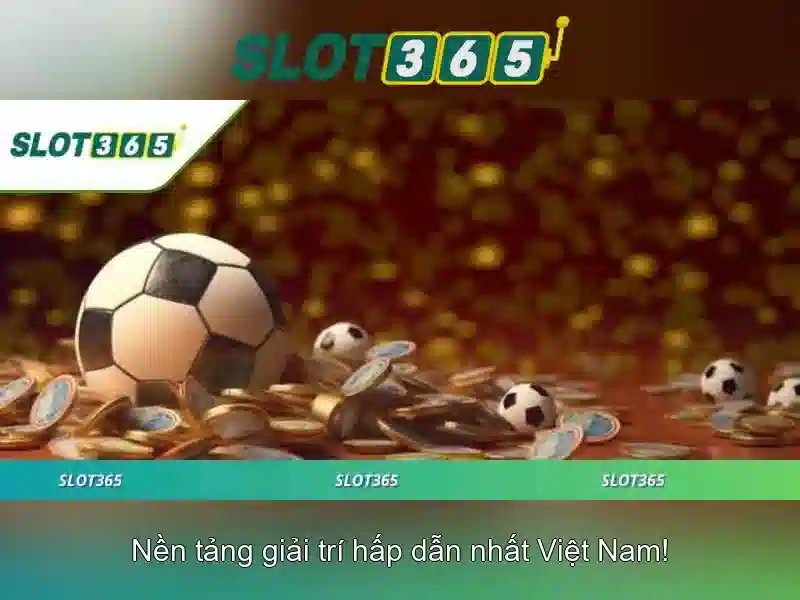 Slot365 - Nền tảng xèng trực tuyến hàng đầu