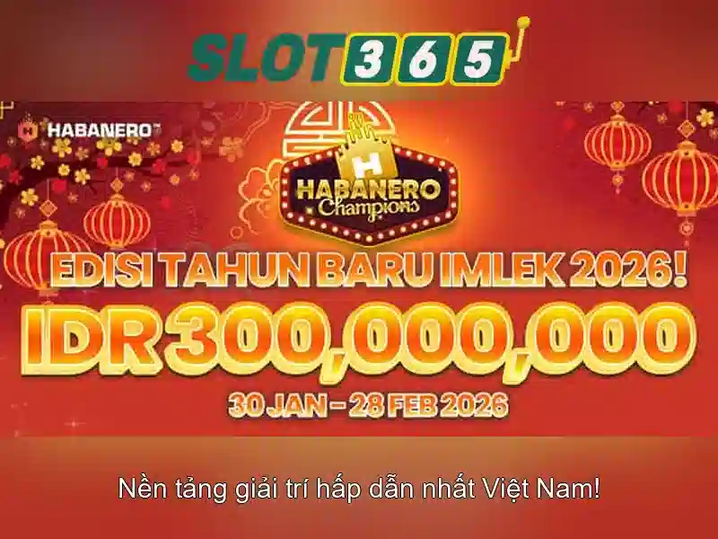 Slot365 - Trải nghiệm chơi slot trực tuyến tại Việt Nam