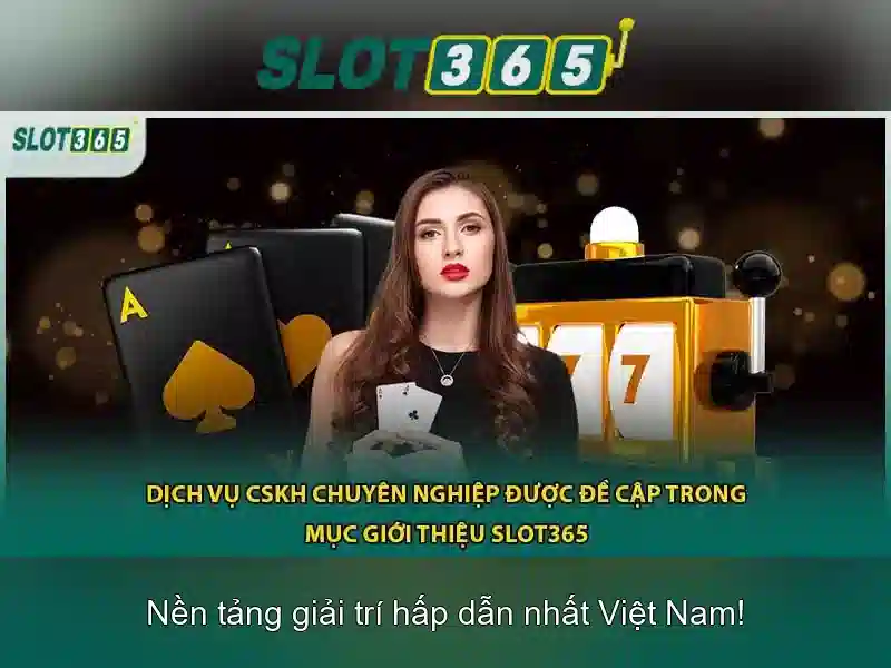 Slot365 - Nền tảng xèng trực tuyến hàng đầu