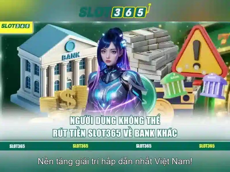 Slot365: Nền tảng máy xèng trực tuyến an toàn và hấp dẫn