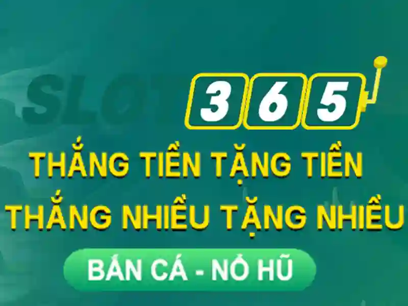 Slot365: nền tảng khe cắn trực tuyến đáng tin cậy